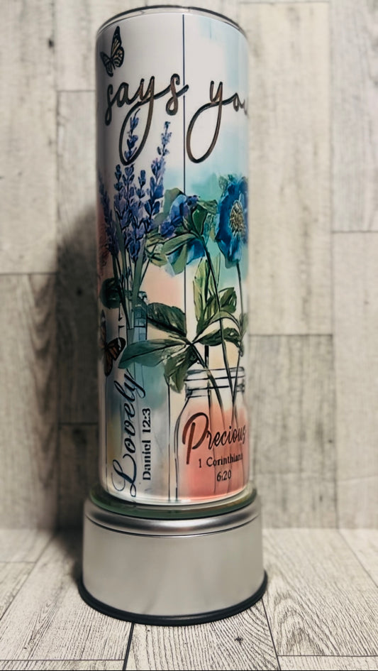 You Are  - 20 oz